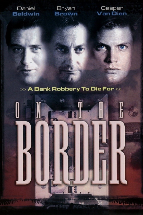 Na granicy / On the Border (1998) PL.1080p.WEB-DL.x264-BP007 / Lektor PL
