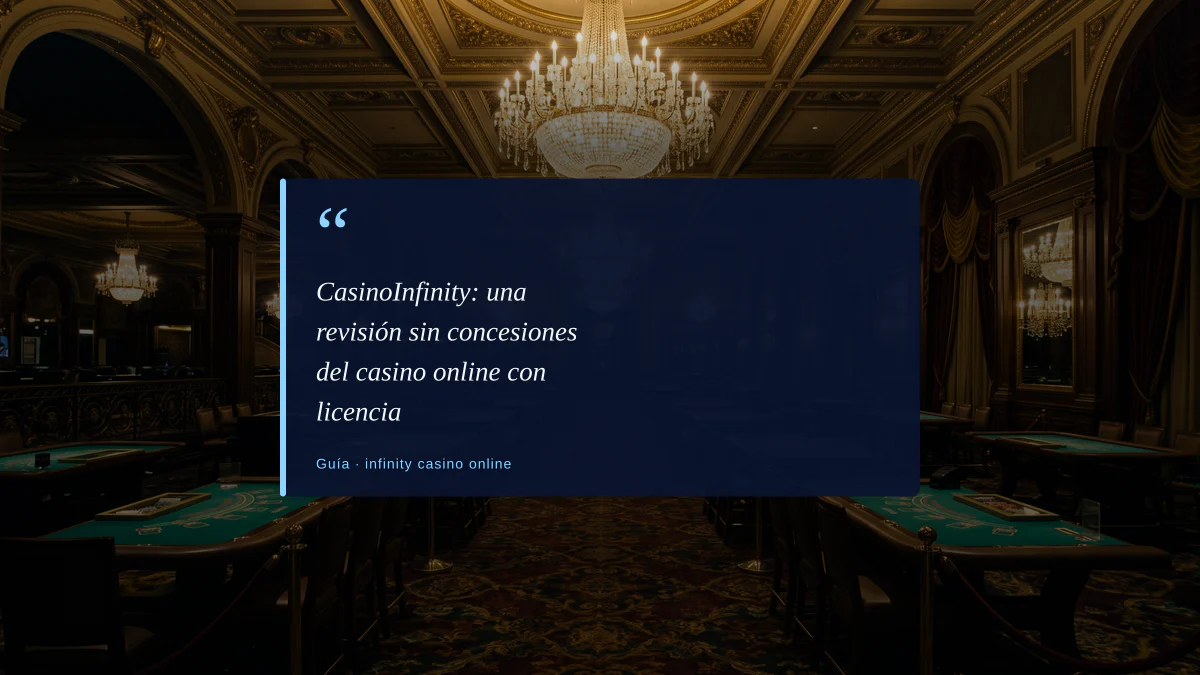 CasinoInfinity: una revisión sin concesiones del casino online con licencia