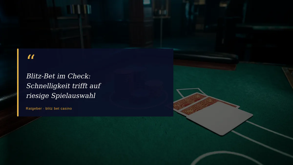 Blitz-Bet im Check: Schnelligkeit trifft auf riesige Spielauswahl