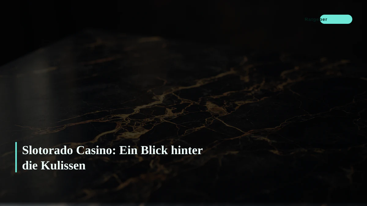 Slotorado Casino: Ein Blick hinter die Kulissen
