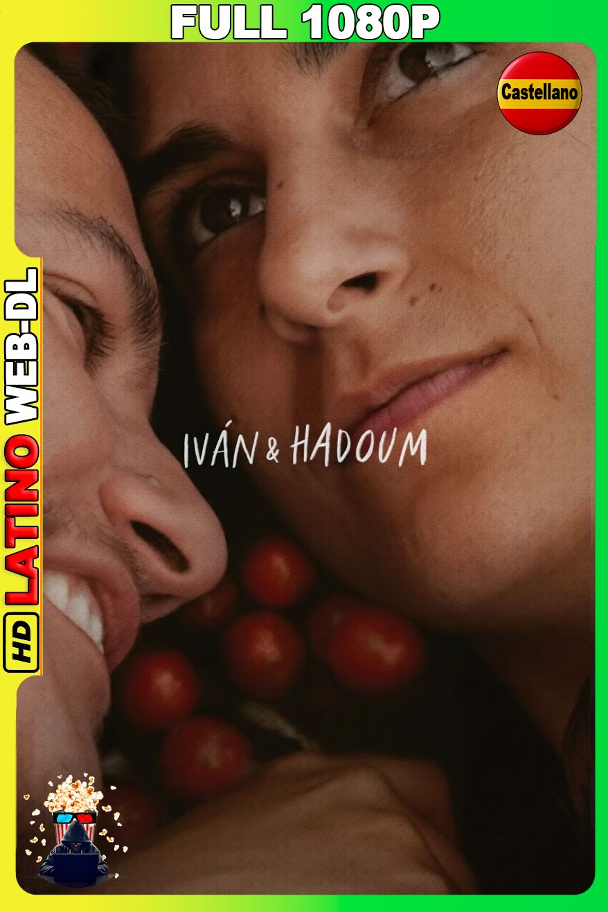 Iván & Hadoum (2026) [Full 1080p] WEB-DL [Castellano]