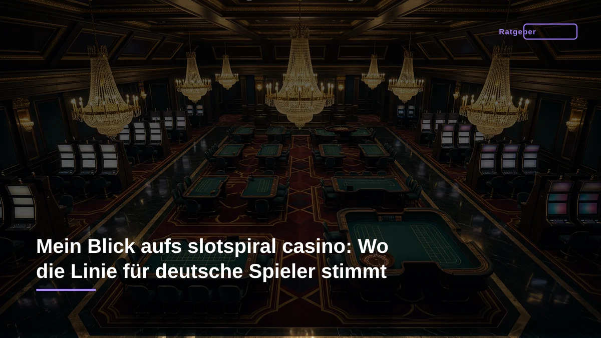 Mein Blick aufs slotspiral casino: Wo die Linie für deutsche Spieler stimmt