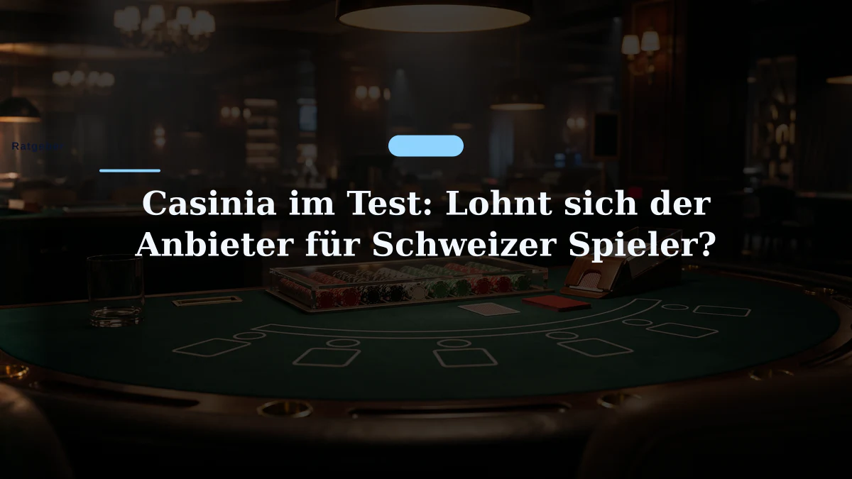 Casinia im Test: Lohnt sich der Anbieter für Schweizer Spieler?