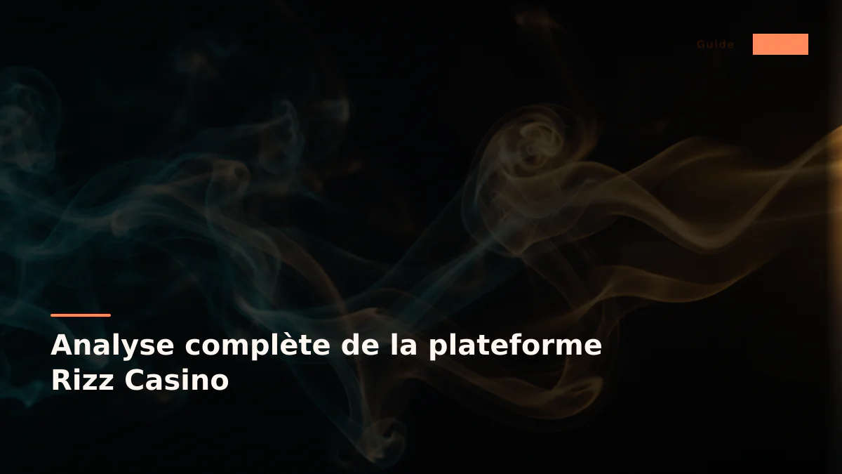 Analyse complète de la plateforme Rizz Casino