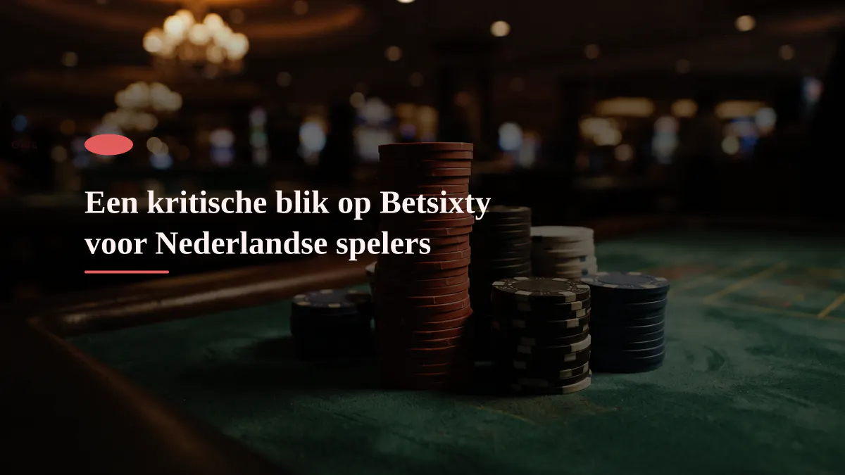 Een kritische blik op Betsixty voor Nederlandse spelers