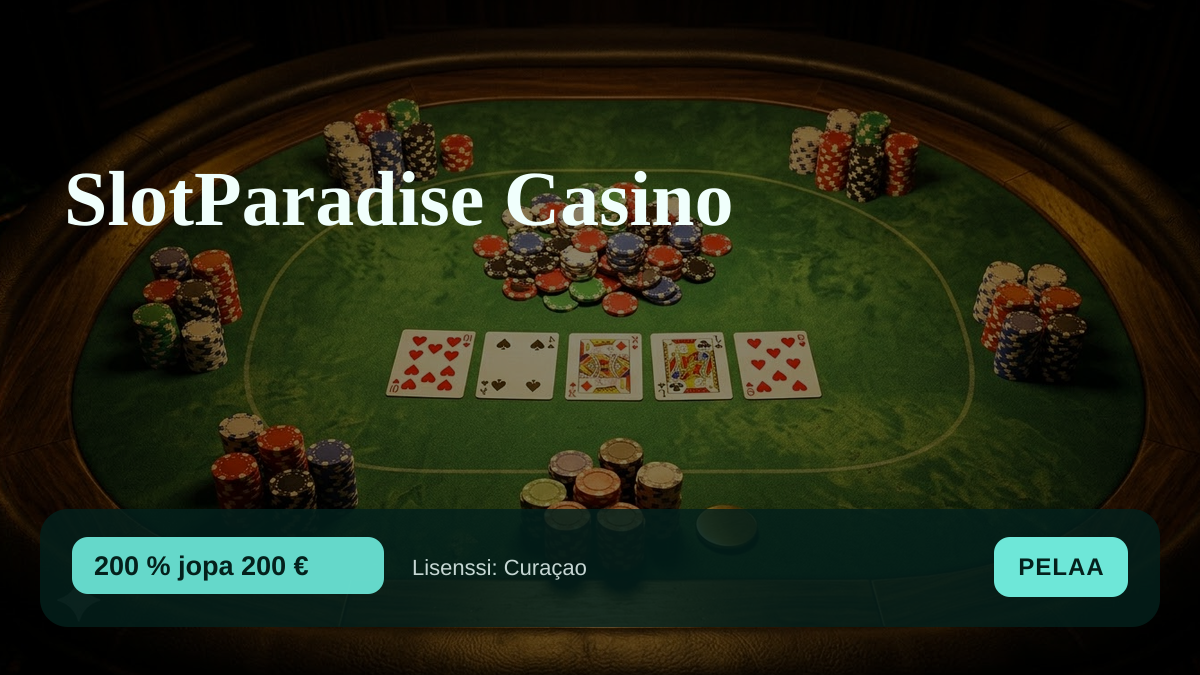 SlotParadise Casino kasino — tervetuliaisbonus 200 % jopa 200 €, maksutavat: Visa, Mastercard, Skrill, Neteller, Paysafecard