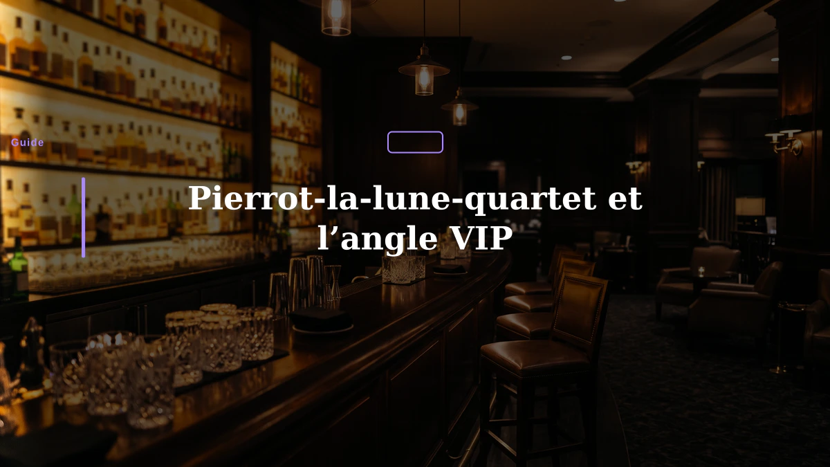 Pierrot-la-lune-quartet et l’angle VIP
