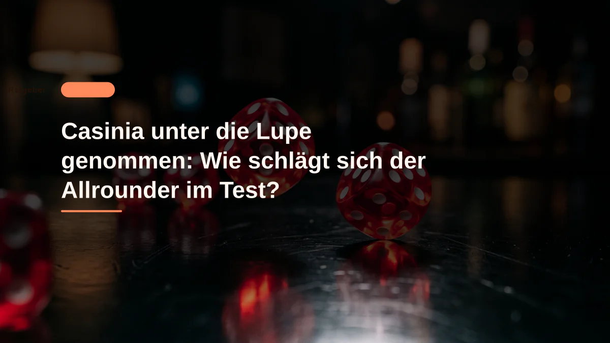 Casinia unter die Lupe genommen: Wie schlägt sich der Allrounder im Test?