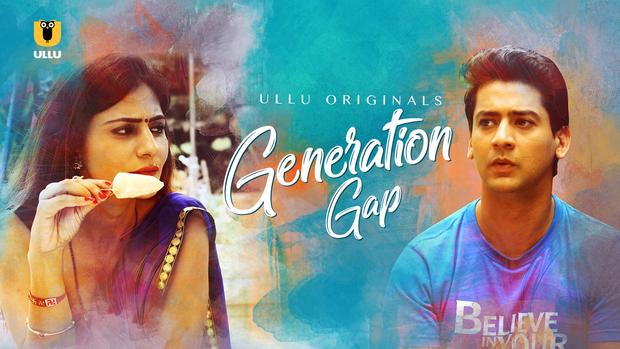 Generation Gap (2021) Ullu Hindi Hot Web Series | Watch Free