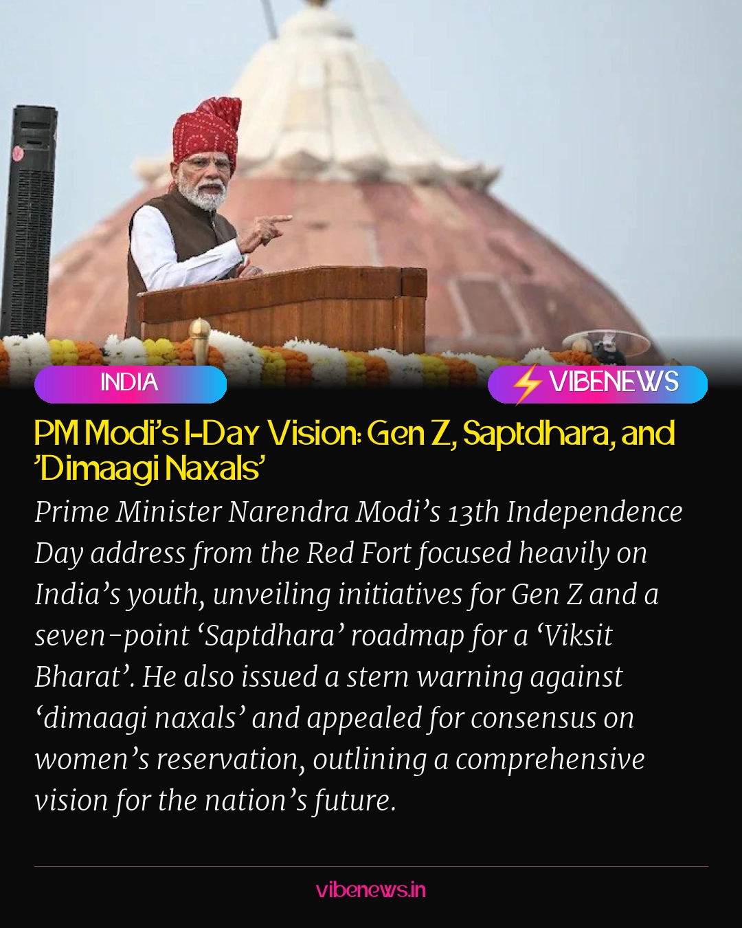 PM Modi’s I-Day Vision: Gen Z, Saptdhara, and ‘Dimaagi Naxals’