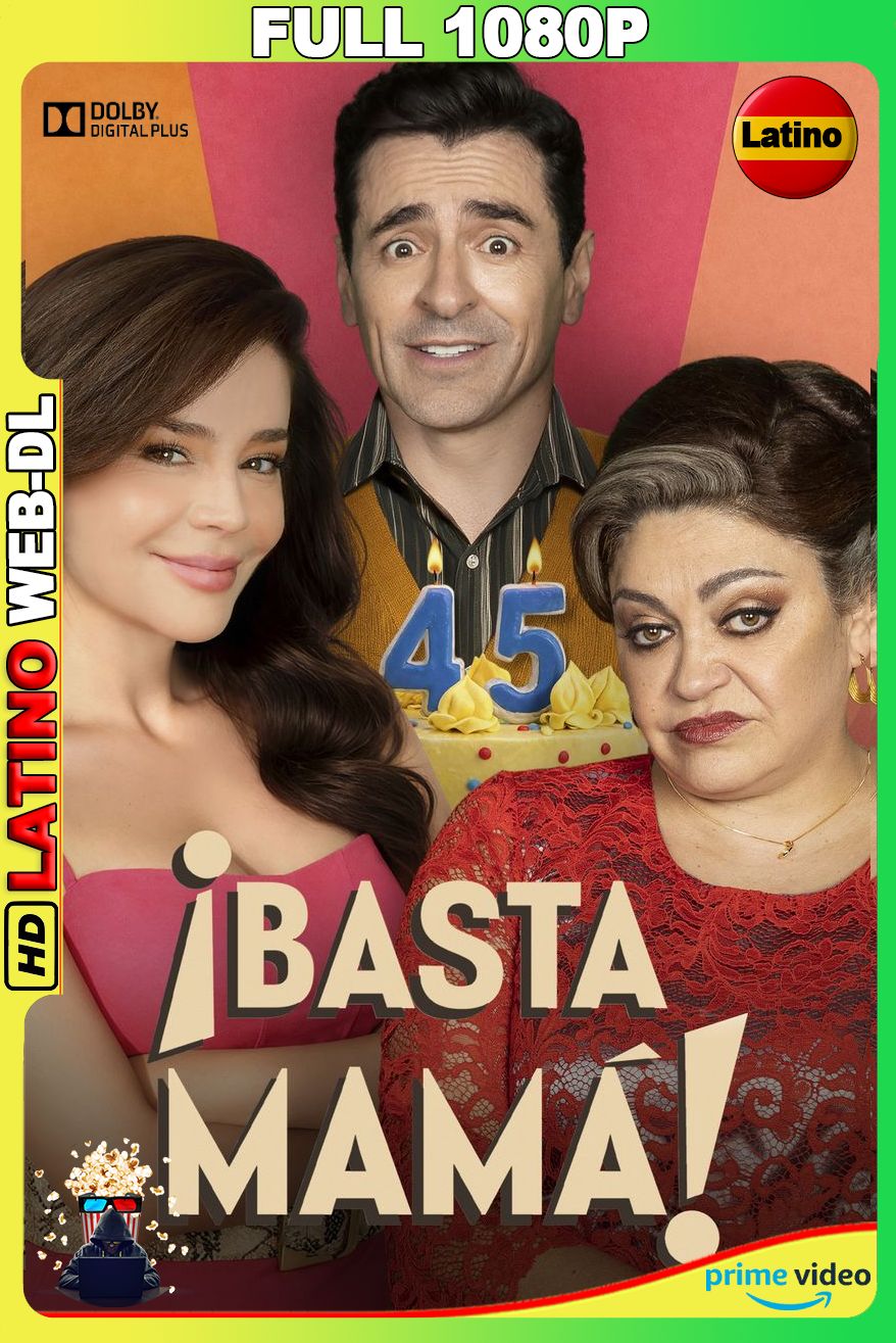 Basta Mamá (2026) [Full 1080p] {AMNZ} WEB-DL [Latino]