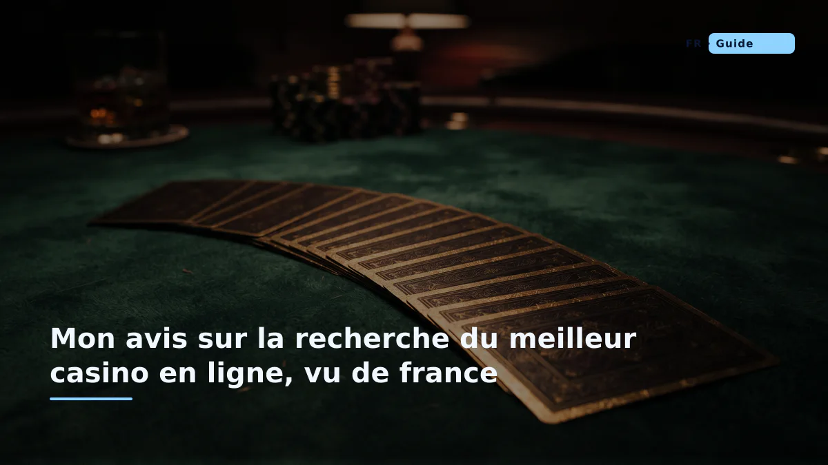 Mon avis sur le meilleur casino en ligne en France