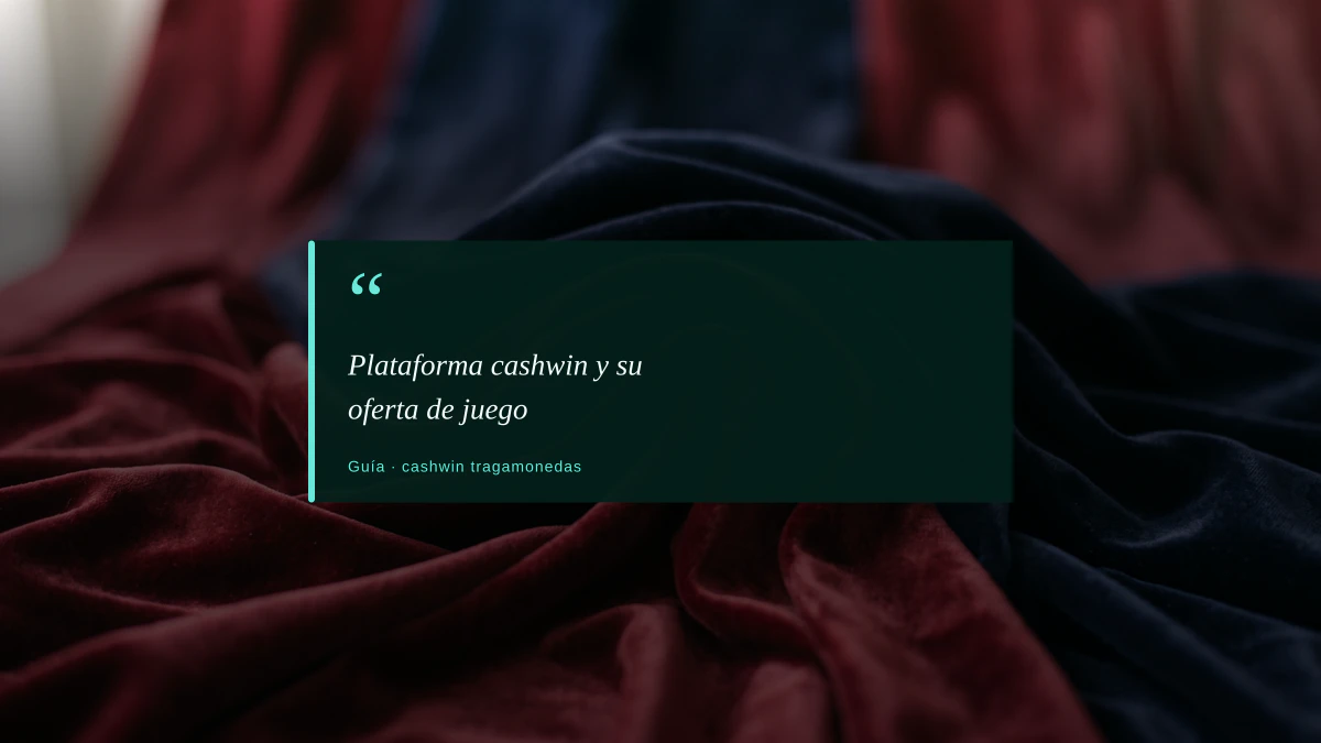 Plataforma cashwin y su oferta de juego