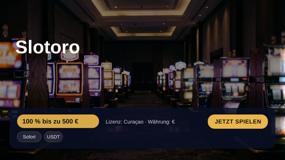 Slotoro Casino — Willkommensbonus 100 % bis zu 500 € + 150 FS, Zahlungen: Sofort, USDT