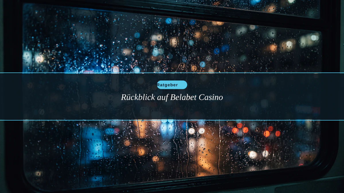 Rückblick auf Belabet Casino