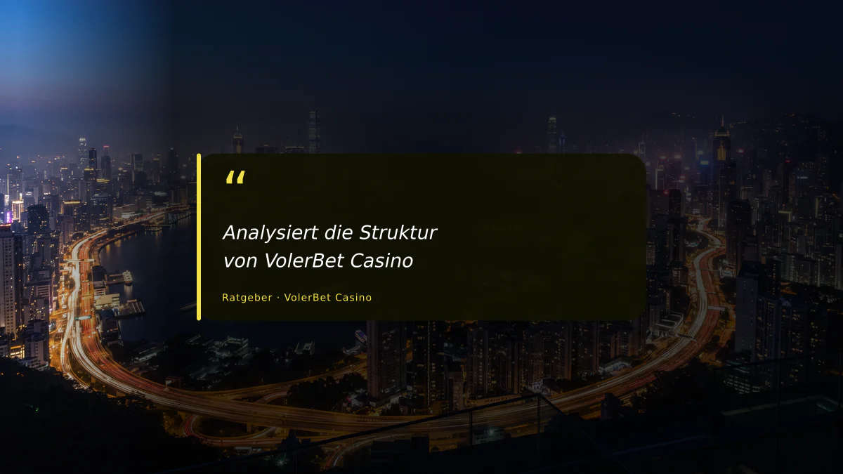 Analysiert die Struktur von VolerBet Casino