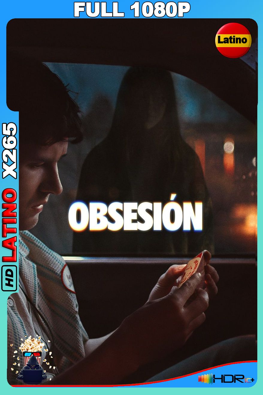 Obsesión (2026) [Full 1080p] X265 UHD HDR [Latino-Inglés]