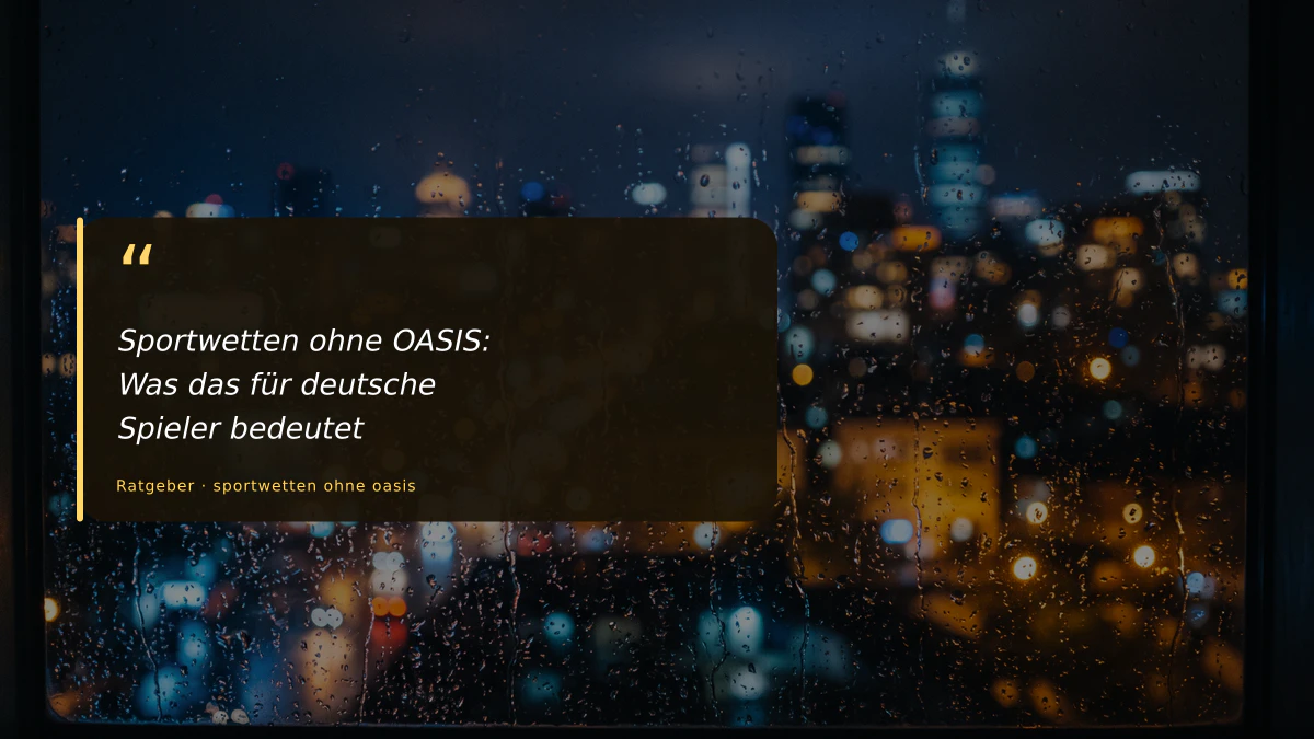 Sportwetten ohne OASIS: Was das für deutsche Spieler bedeutet