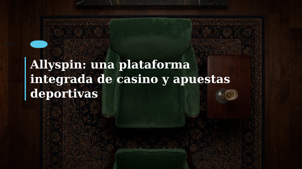 Allyspin: una plataforma integrada de casino y apuestas deportivas