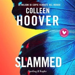 Colleen Hoover – Slammed – Edizione Italiana꞉ Slammed, Vol. 1 (2026) (mp3 – 128 kbps)