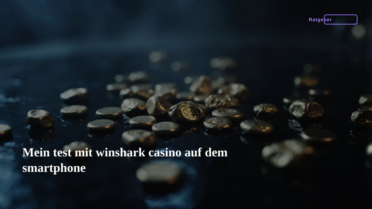 Mein test mit winshark casino auf dem smartphone