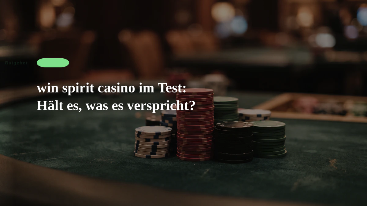 win spirit casino im Test: Hält es, was es verspricht?