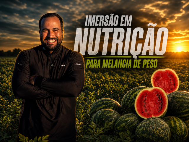 Segunda Imersão em Nutrição para Melancia