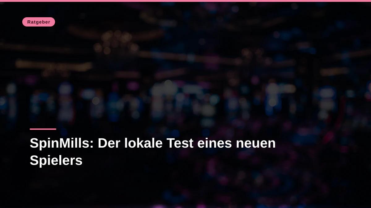 SpinMills: Der lokale Test eines neuen Spielers