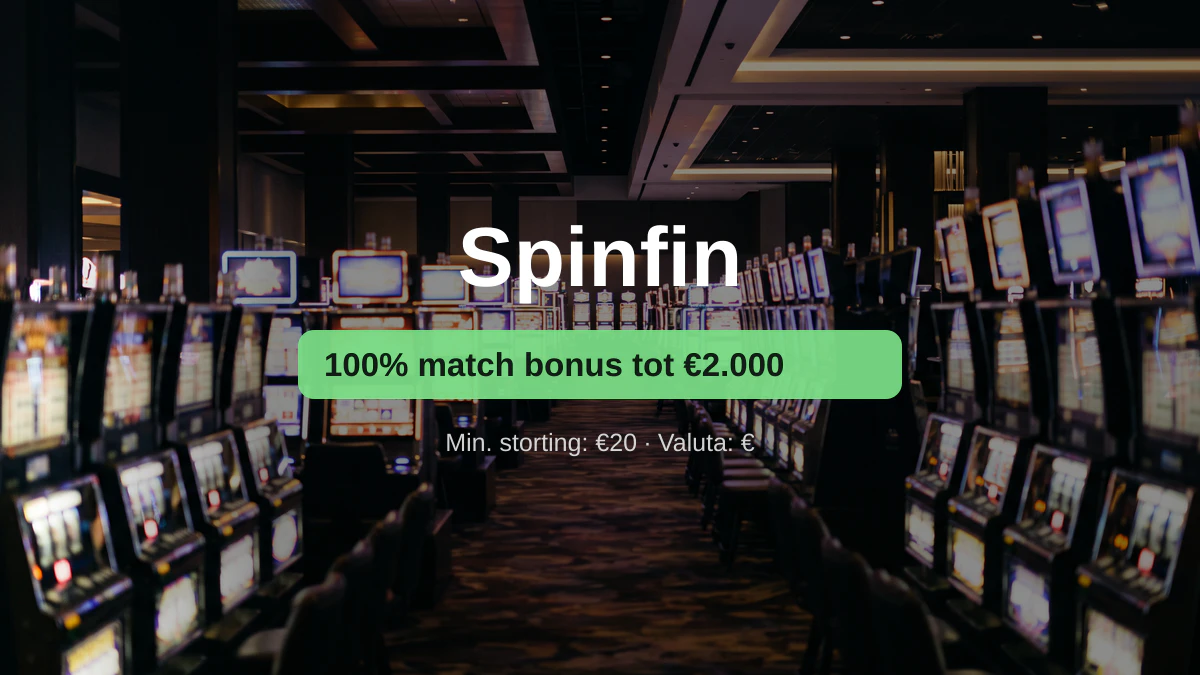Spinfin casino — welkomstbonus 100% match bonus tot €2.000 + 150 FS, betalingen: Visa, Mastercard, Skrill, Neteller, Paysafecard