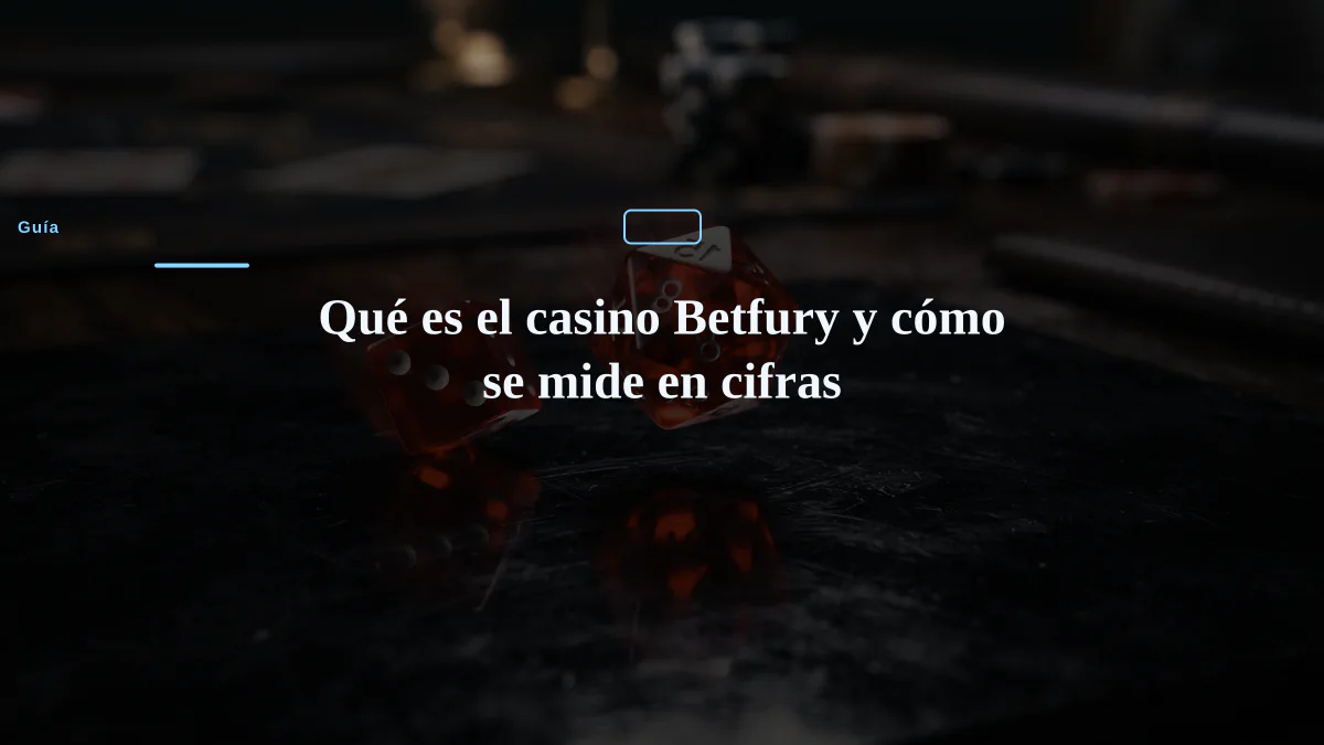 Qué es el casino Betfury y cómo se mide en cifras