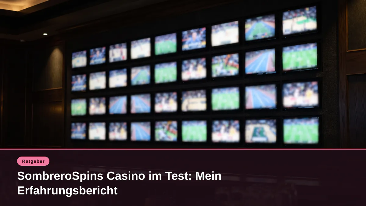 SombreroSpins Casino im Test: Mein Erfahrungsbericht