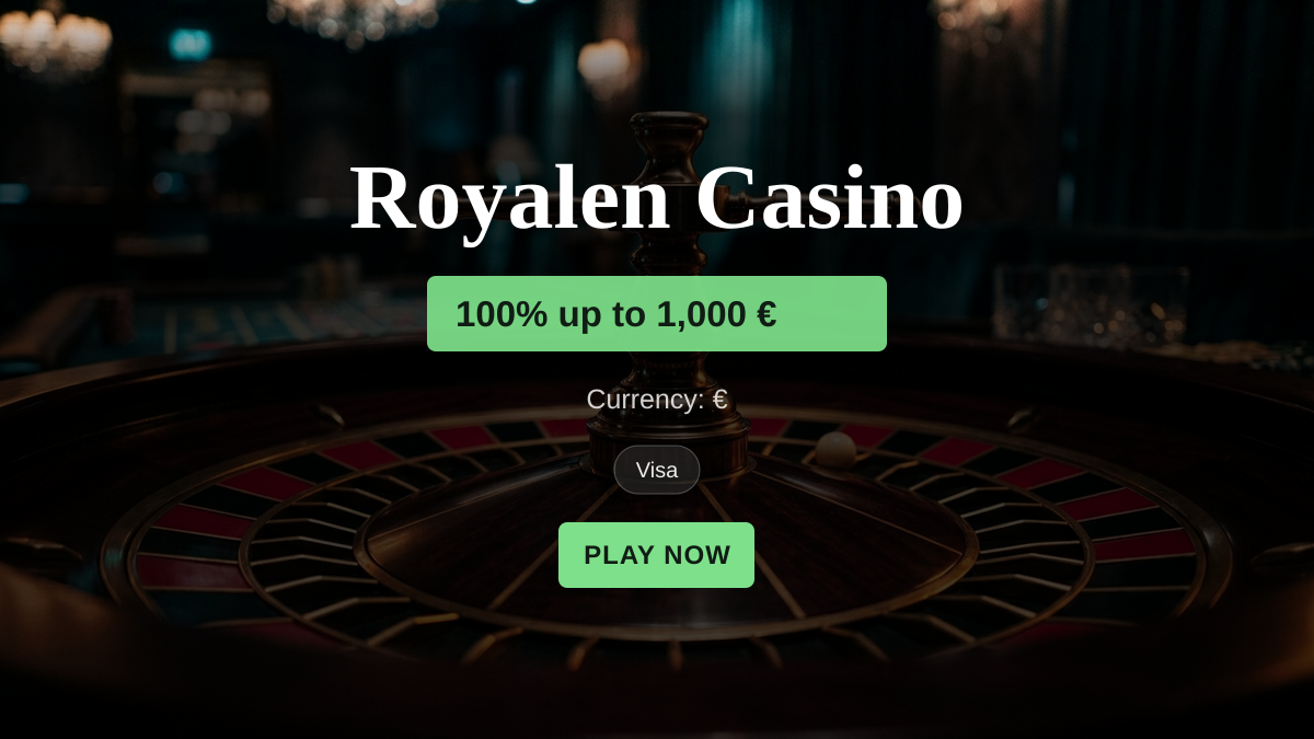 Royalen Casino — welcome bonus 100% up to 1,000 € + 200 FS, payments: Visa, Mastercard, Paysafecard, Apple Pay, Google Pay