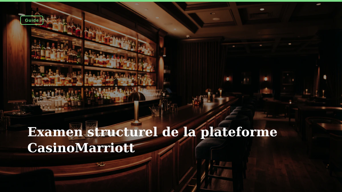 Examen structurel de la plateforme CasinoMarriott