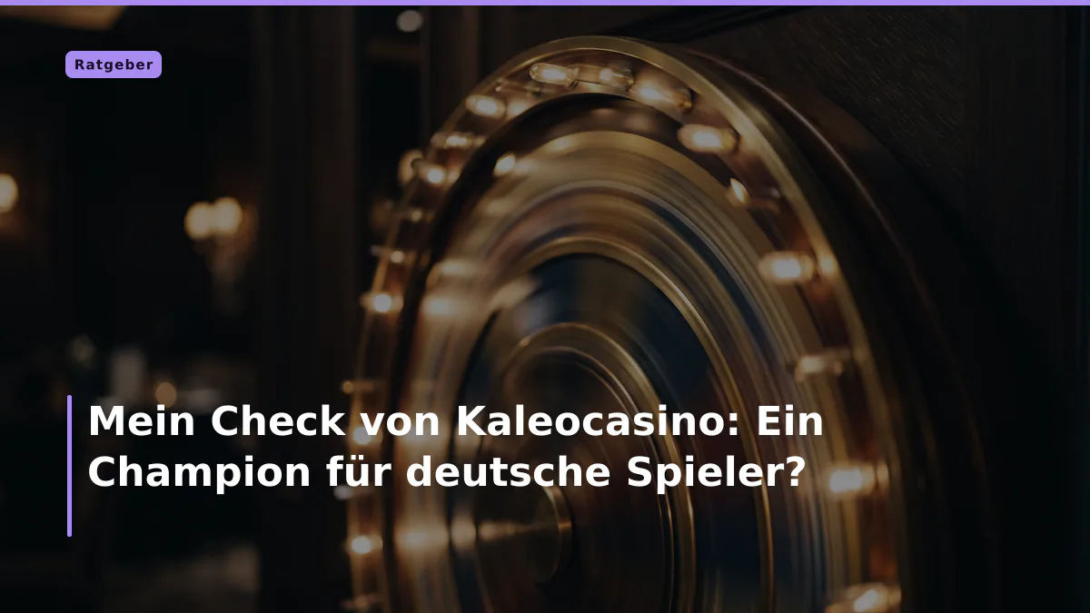 Mein Check von Kaleocasino: Ein Champion für deutsche Spieler?