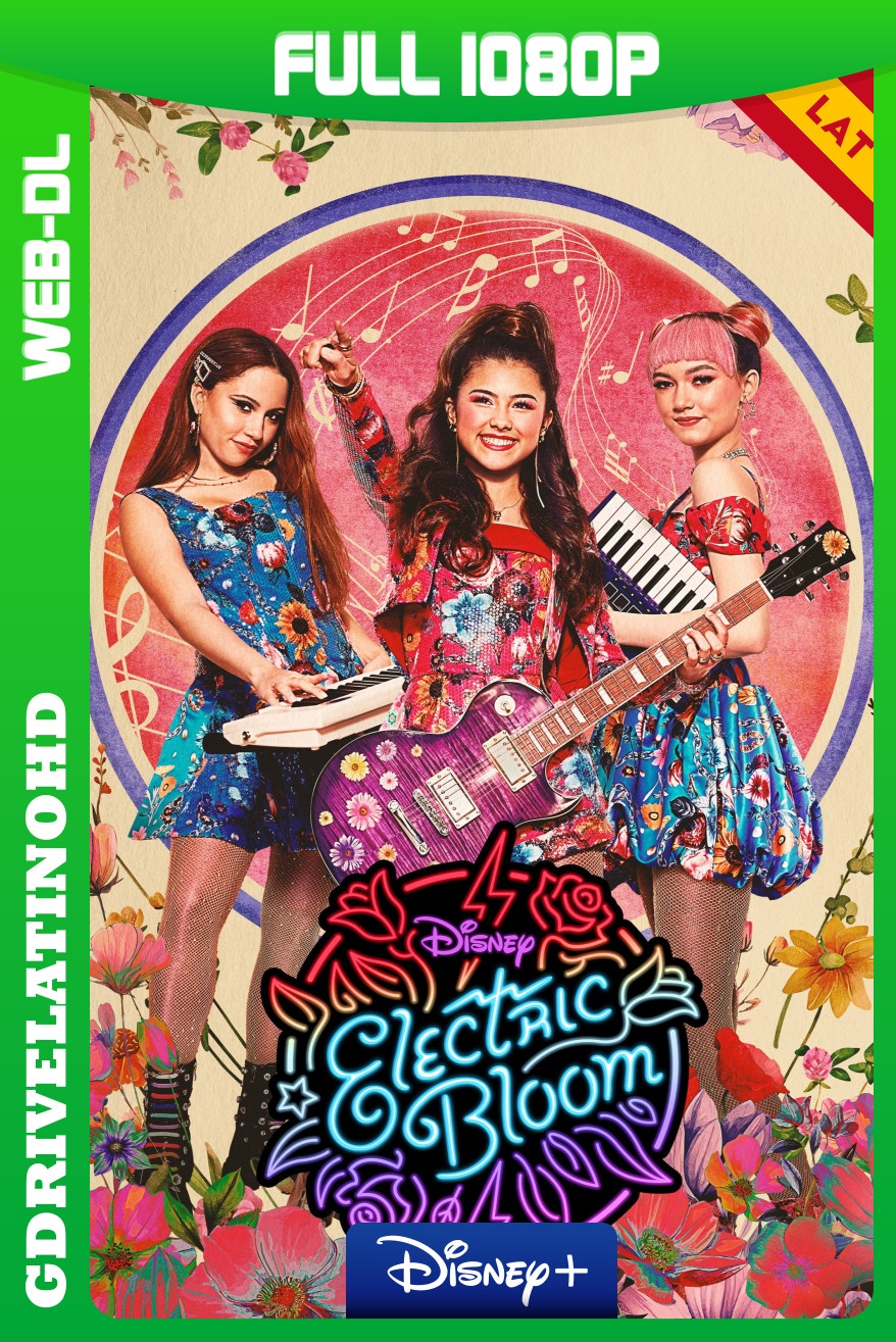 Electric Bloom: La mejor banda del mundo (2025) Temporada 1 [17/17] WEB-DL 1080p Latino-Inglés