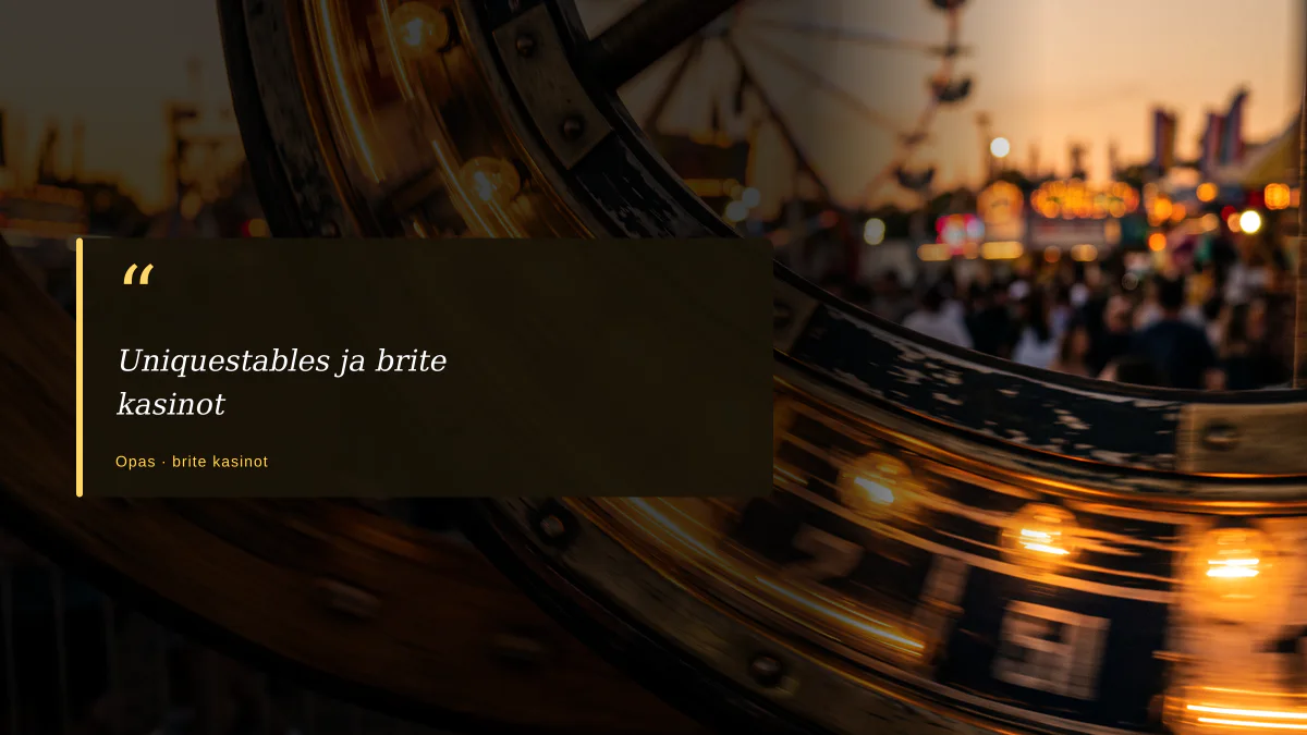 Uniquestables ja brite kasinot