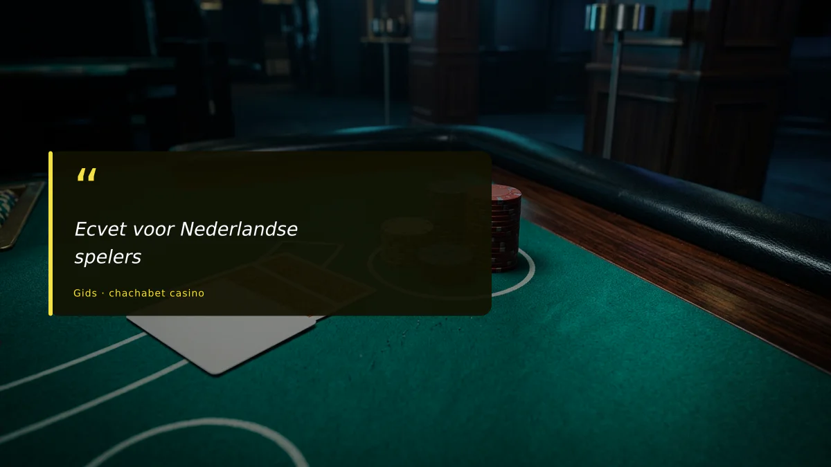 Ecvet voor Nederlandse spelers