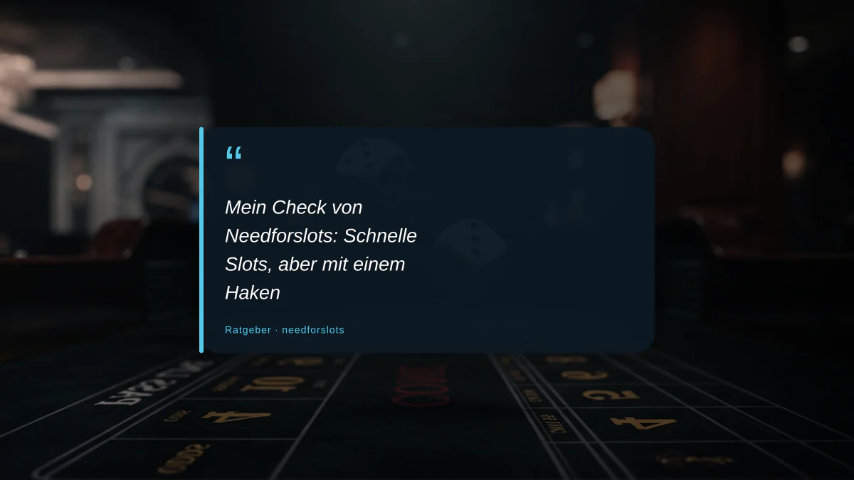 Mein Check von Needforslots: Schnelle Slots, aber mit einem Haken