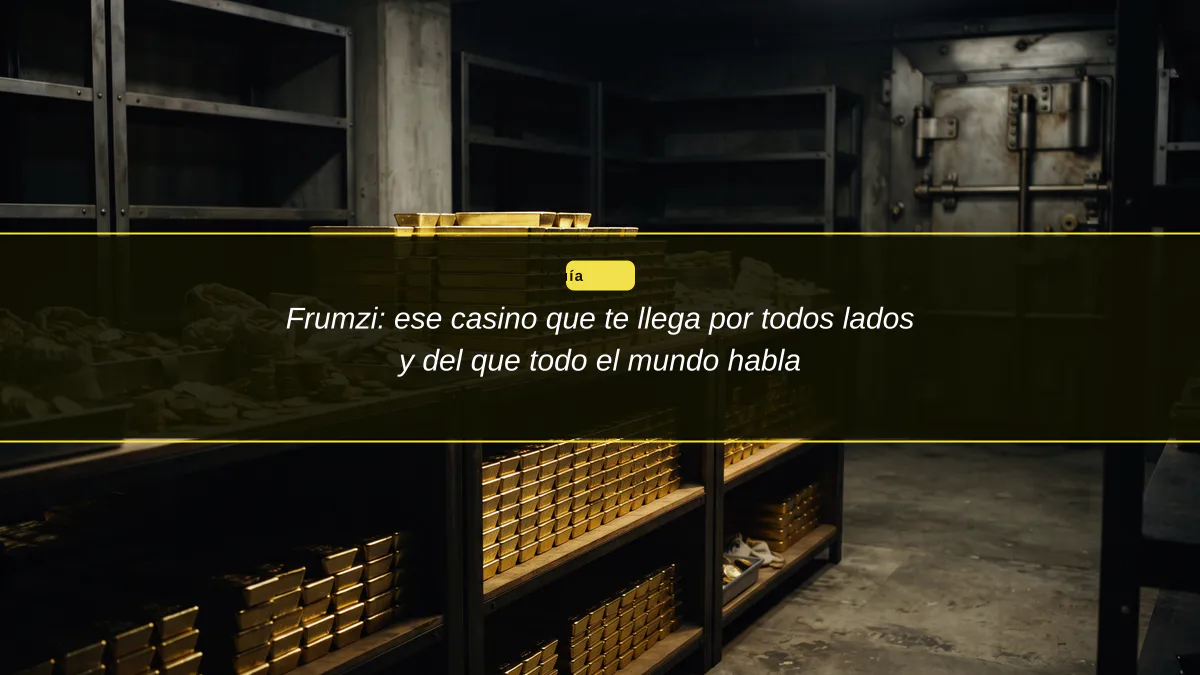 Frumzi: ese casino que te llega por todos lados y del que todo el mundo habla