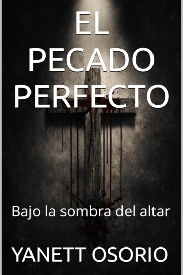 El pecado perfecto: Bajo la sombra del altar