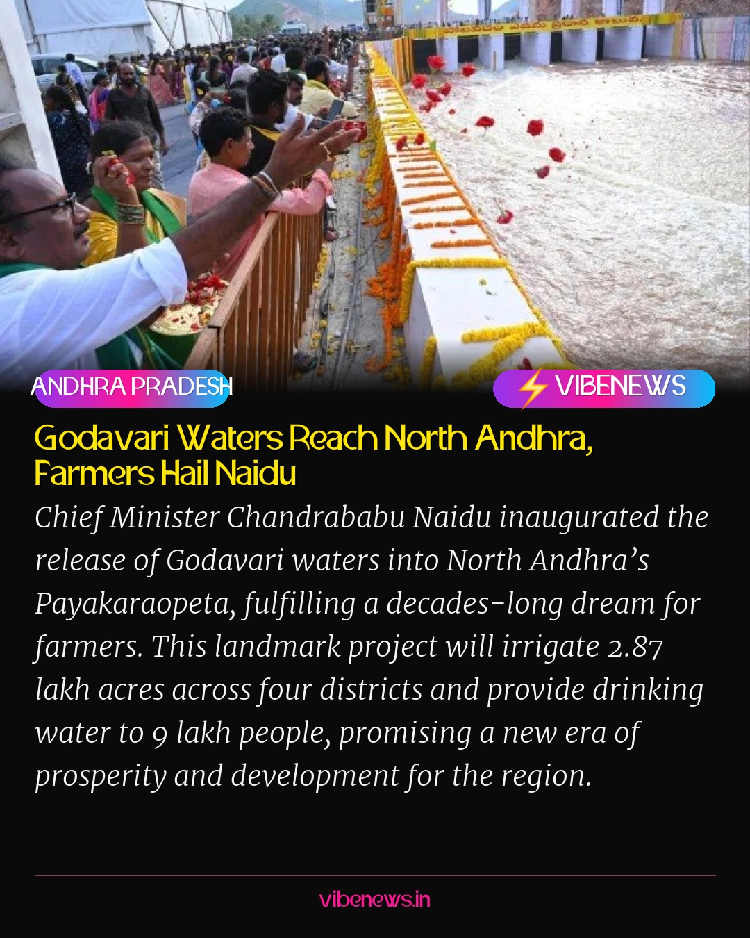 Godavari Waters Reach North Andhra, Farmers Hail Naidu