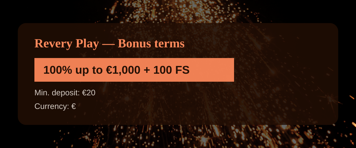 Revery Play — Bonus terms: 100% up to €1,000 + 100 FS