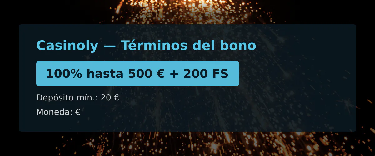 Casinoly &mdash; T&eacute;rminos del bono: 100% hasta 500 &euro; + 200 FS