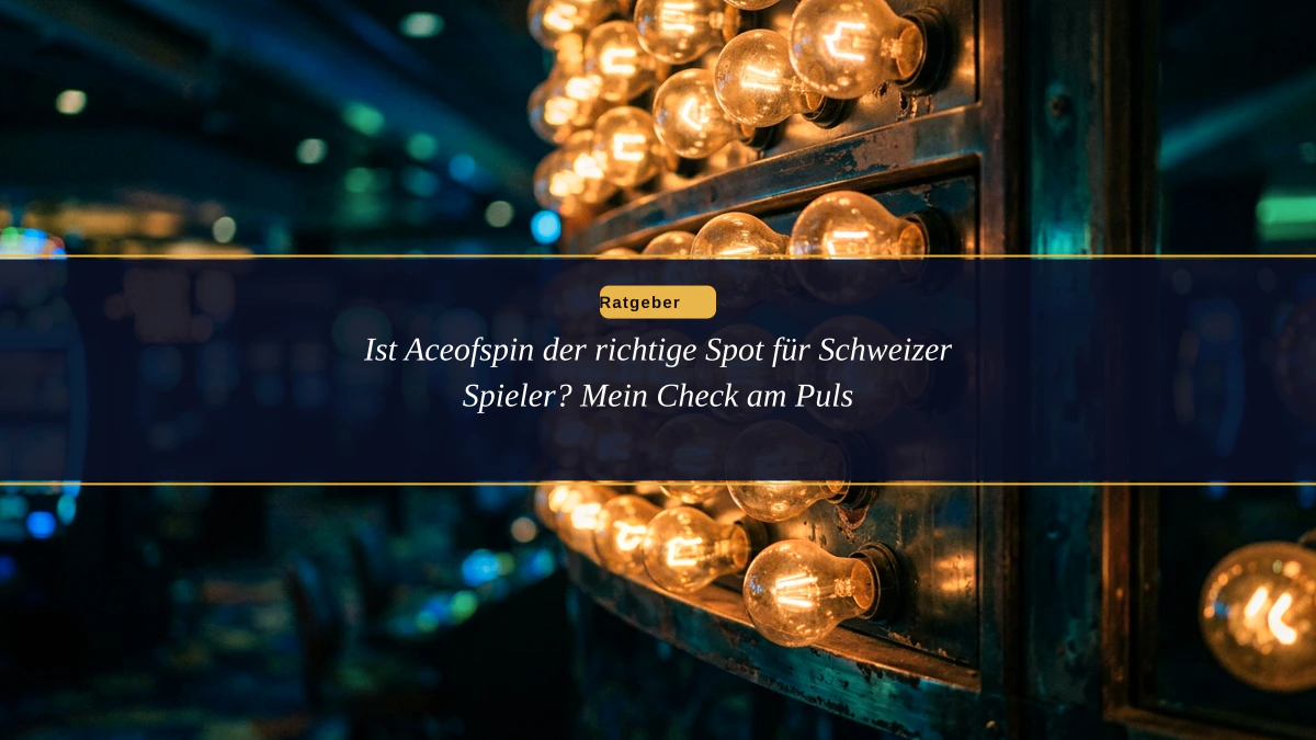Ist Aceofspin der richtige Spot für Schweizer Spieler? Mein Check am Puls