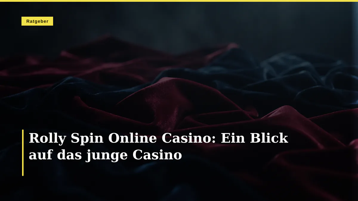 Rolly Spin Online Casino: Ein Blick auf das junge Casino