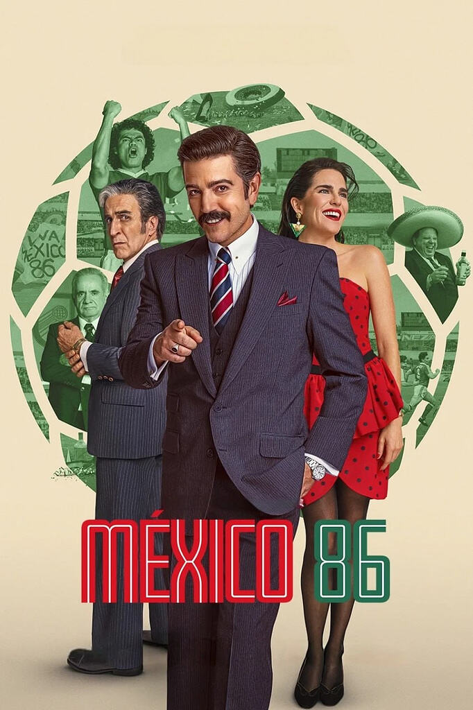 墨西哥1986：主办大作战 México 86 (2026) [4K-HDR] [内封多国字幕]