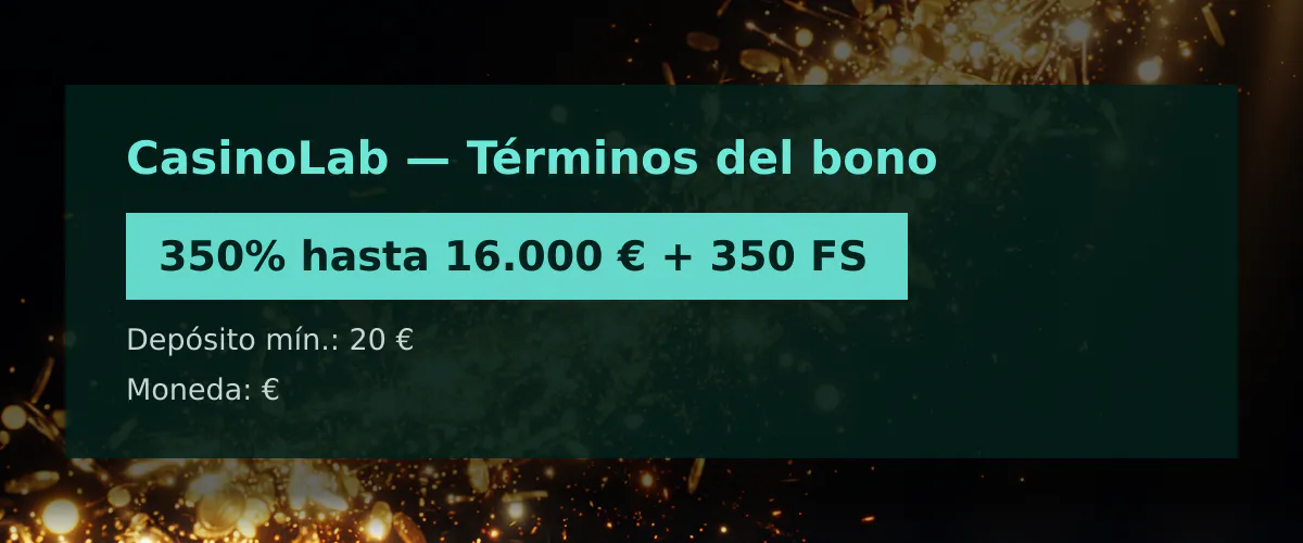 CasinoLab — Términos del bono: 350% hasta 16.000 € + 350 FS