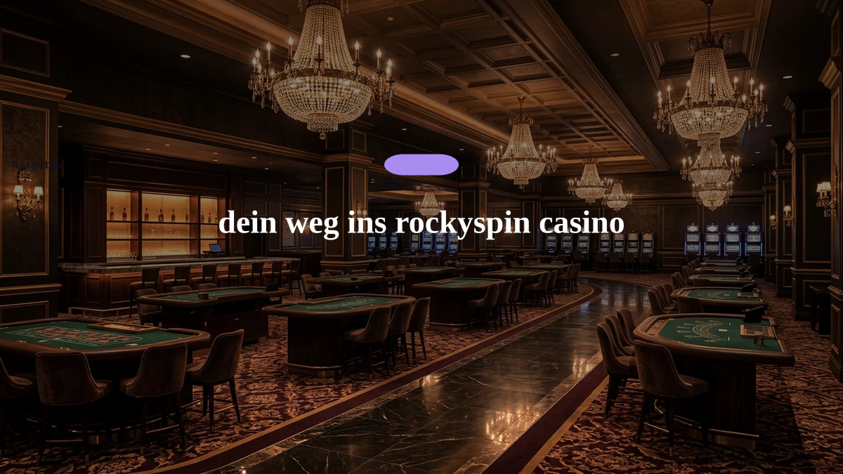 dein weg ins rockyspin casino