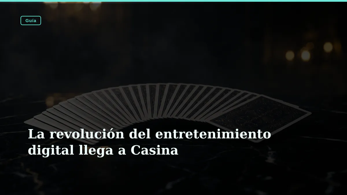 La revolución del entretenimiento digital llega a Casina