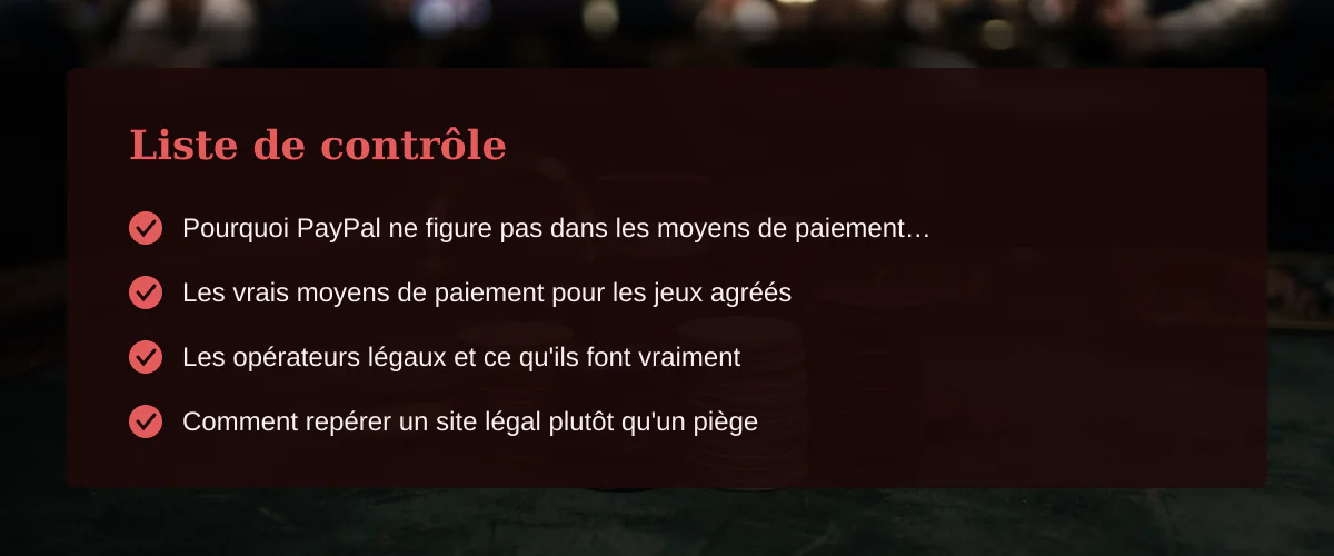 PayPal et jeux d'argent en ligne en France : ce que j'ai vraiment trouvé — Liste de contrôle